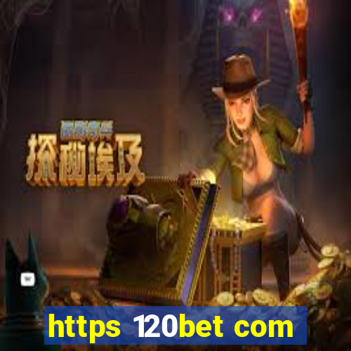 https 120bet com